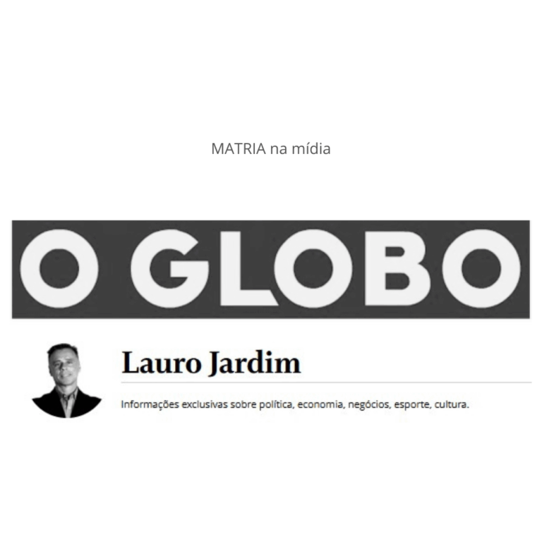 Imagem da coluna de Lauro Jardim, no Globo