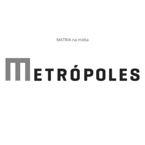 Logo do Metrópoles ilustrando matéria do veículo sobre a MATRIA
