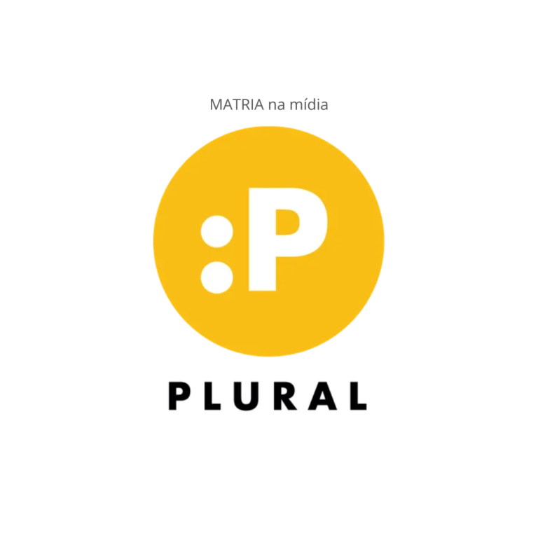 MATRIA na mídia, citada pelo Jornal Plural